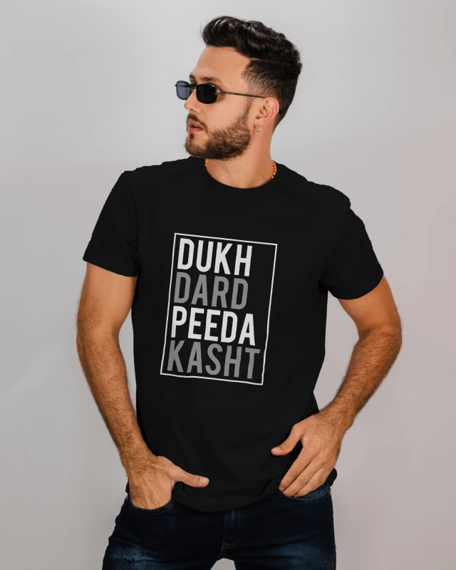Dukh Dard Peeda Classic Fit T-Shirt | Comfortable & Stylish Tee